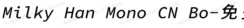 Milky Han Mono CN Bo字体转换